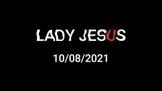 UPSAHL - Lady Jesus 10/8/21