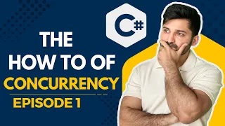 The how to of Concurrency in C# Episode 1: Captured Variables