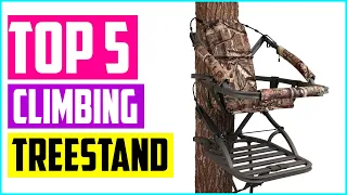 Top 5 Best Climbing Tree Stand reviews 2020