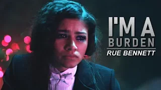 Rue Bennett • "I'm a Burden." [EUPHORIA]