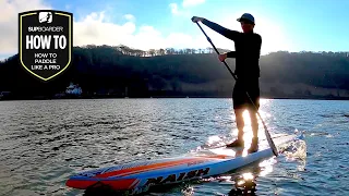 How To Paddle Like A Pro / Improving Your SUP Stroke