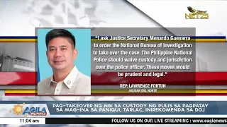 Pag-takeover ng NBI sa custody ng pulis sa pagpatay sa mag-ina sa Paniqui, Tarlac, inirekomenda