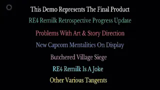 Returning to RE4 Remilk's Chainsaw Demo & Discussing Poor Quality