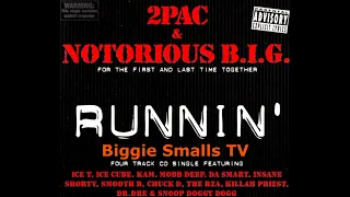 Runnin' [From The Police] - The Notorious B.I.G. & 2Pac [Feat. Stretch, Outlawz & Buju Banton]