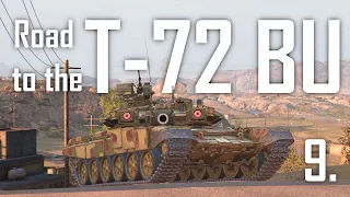 | Road to the T-72 BU - 9. | World of Tanks Console | WoT Console | Evolution |