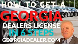 How to get a Georgia Dealers License in 6 Steps