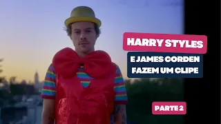 Harry Styles e James Corden fazem um clipe para Daylight - Parte 2 [Legendado - PT/BR]