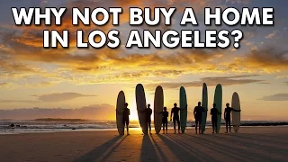 Why not buy a house in Los Angeles?