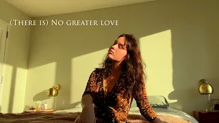 (There Is) No Greater Love- Cassity