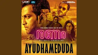 Ayudhameduda (From "Ranam")