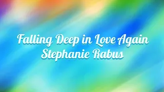 Stephanie Rabus - Falling Deep in Love Again (Official Lyric Video)