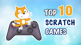 TOP 10 Scratch Games 🎮 of All Time