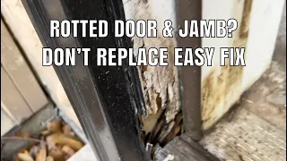 Rotted Door & Jamb / Don’t Replace / Easy DIY