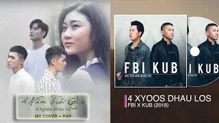 4 xyoo dhau los - Singer : NT Nguyen (Hmong Vietnam version) + Original version FBI + KUB