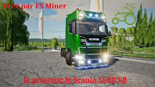 Présentation du Scania S580 V8 de FS Miner sur Farming Simulator 19