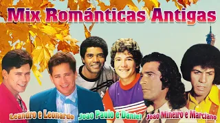 Leandro e Leonardo, Joao Paulo e Daniel, Joao Mineiro e Marciano As Melhores Músicas Románticas