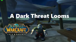 World of Warcraft. Quests - A Dark Threat Looms (5)