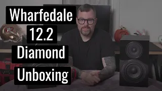 Wharfedale 12.2 Diamond unboxing