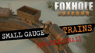 Foxhole Facilities - Small Gauge Trains