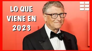 🛑 LAS CATASTRÓFICAS PREDICCIONES DE BILL GATES PARA 2023