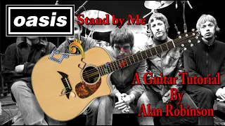 Stand By Me - Oasis - Acoustic Guitar Tutorial (2021 version ft. my son Jason on lead etc.)