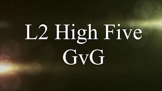 Lineage 2 High Five GvG