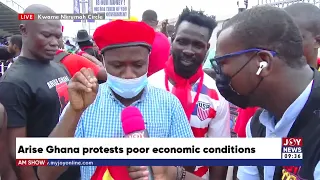 Arise Ghana protests poor economic conditions - AM Show with Benjamin Akakpo on Joy News