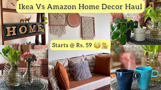 Best IKEA Finds 😎 Ikea Vs Amazon Home Decor Haul | Starts @ Rs59🥳Best Ikea Shopping Hacks