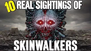 10 REAL Skinwalker Sightings (Part 8)