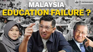 Why Malaysia Education System Is A Failure?