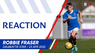 REACTION | Robbie Fraser | 23 Apr 2022