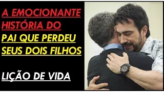 Fábio de Melo Emocionante história de um pai