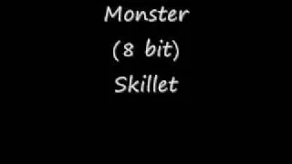 Monster (8 bit) - Skillet