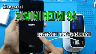 REDMI 9A | mengatasi xiaomi redmi 9a restart logo | service redmi 9a stuck logo dan restart terus