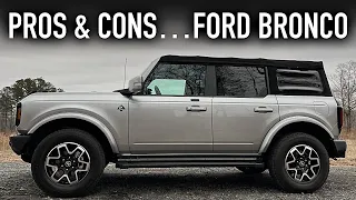 Pros & Cons.. Ford Bronco Outer Banks 4 Door