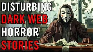 5 Dark Web Horror Stories That Will Leave You Traumatized (Vol. 13)