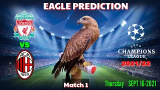 Liverpool vs AC Milan Prediction || Champions League 2021/22 || Eagle Prediction