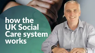How the UK Social Care system works