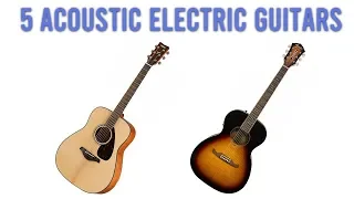 Acoustic Electric Guitars Reviews: Top 5 Best Acoustic Electric Guitars