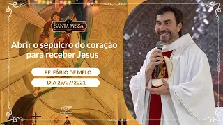 Abrir o sepulcro do coração para receber Jesus - Padre Fábio de Melo (29/07/2021)