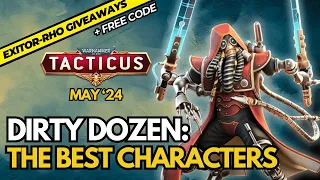 The Dirty Dozen feat. Avatar of Khaine - Top 12 Characters in Tacticus + Giveaway + Code!