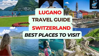 10 Best Places To Visit In Lugano Switzerland 2023! Best Things To Do In Switzerland!