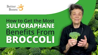 How to Get The Most Sulforaphane Benefits from BROCCOLI