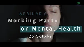 WONCA COVID-19 Webinar Series 2: Session #6 — Mental Health