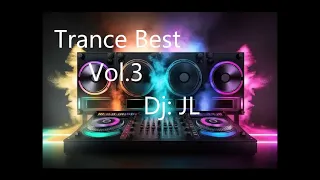 Trance Best Vol. 3   Dj : JL