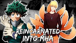 What If Naruto Was Reincarnated Into MHA | Part 1 |