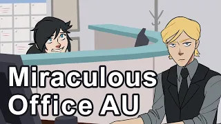 Miraculous Office AU - Intro Arc