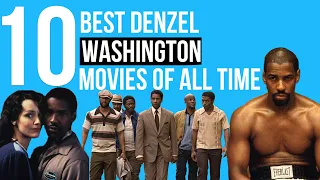 10 Best Denzel Washington Movies of All Time