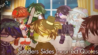 Sanders Sides Incorrect Quotes (2/2) || Gacha Club ☆ [] By: • ᴀ𐒡ᴘё𝕟 •