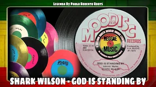 Shark Wilson – God Is Standing By ( Reggae Legendado ) Lyric